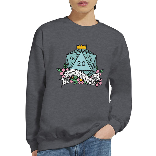 A person wears a Gildan® 18000 crewneck sweatshirt featuring an illustrated D&D d20 die surrounded by flowers and the words "That's How I Roll.