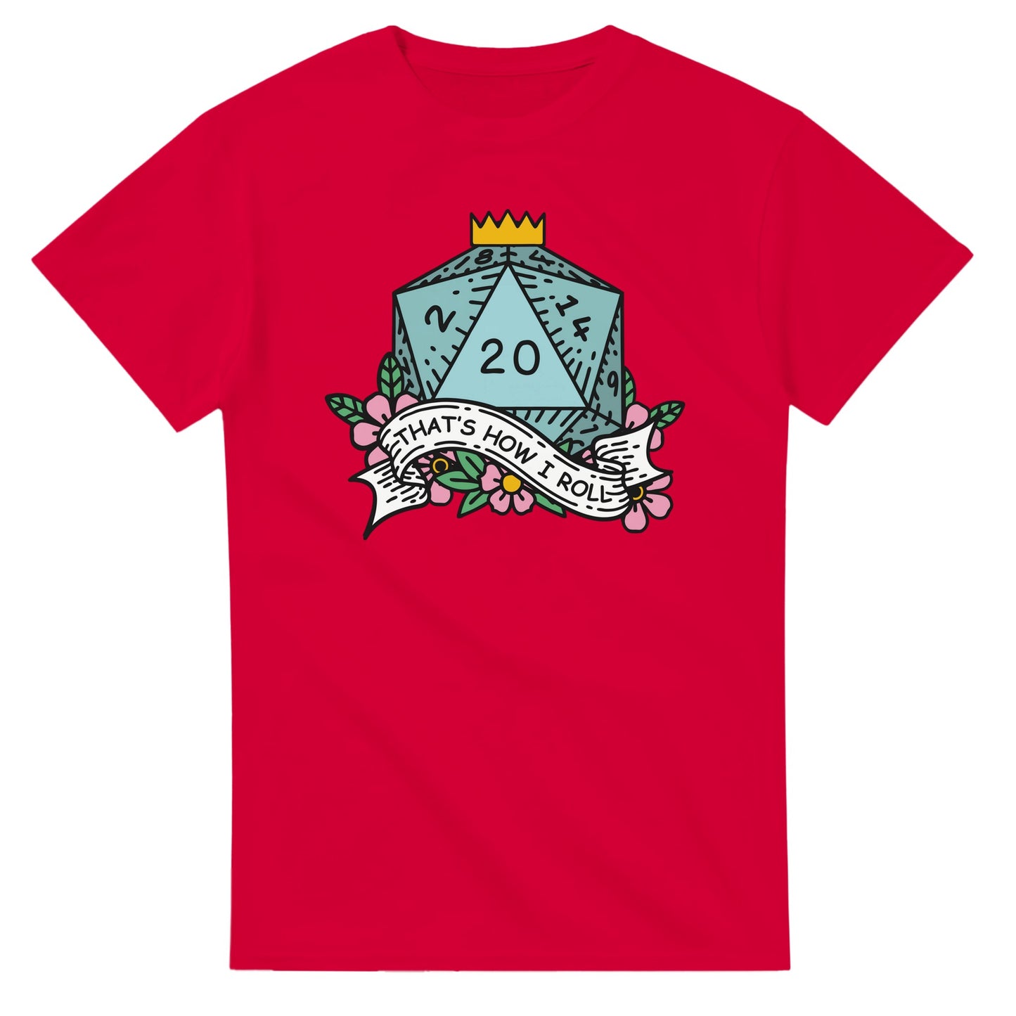 A red t-shirt displays a D20 die with floral accents and a banner reading "That's How I Roll," referencing the D&D game.