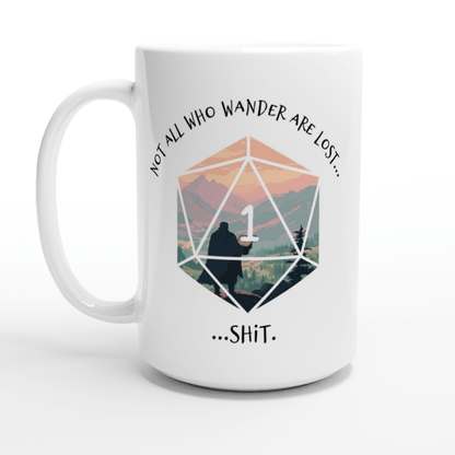 A white mug displays a D&D-themed design featuring a mountain landscape framed by a twenty-sided die (D20) showing a "1", accompanied by the phrase "Not all who wander are lost...".