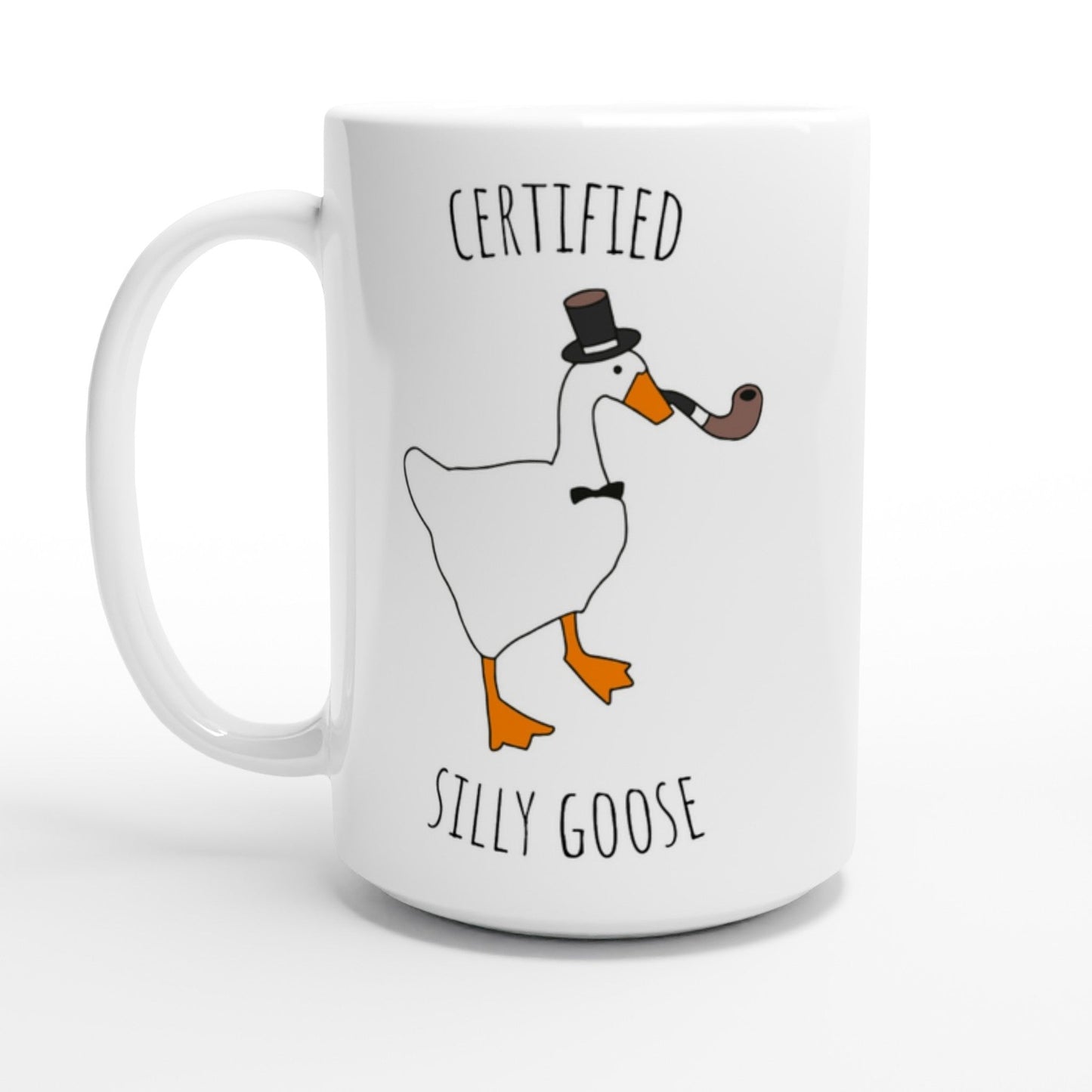 Mug with a cartoon goose wearing a top hat and smoking a pipe, and text 'Certified Silly Goose' on a white background.