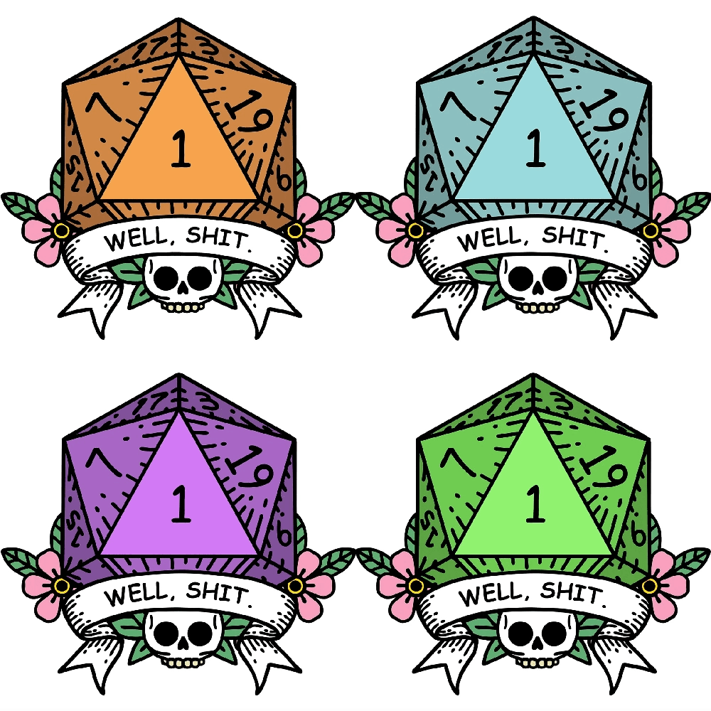 Four illustrations depict a Dungeons & Dragons critical fail D20 die showing a "1" surrounded by floral elements and a banner reading "Well Shit.