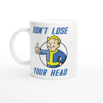 A white mug displays a Vault-Tec mascot giving a thumbs up above the text "Don't Lose Your Head" referencing the Fallout video game series.